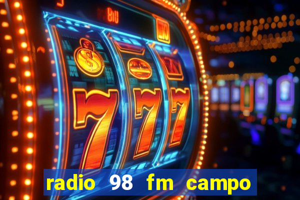 radio 98 fm campo formoso bahia